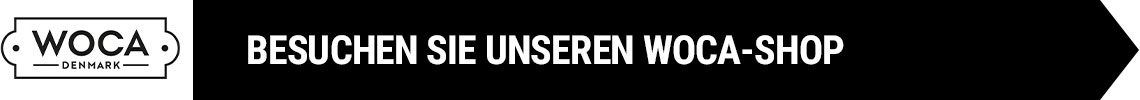 Besuchen Sie unseren Woca-Shop